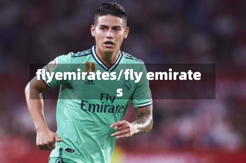 flyemirates/fly emirates